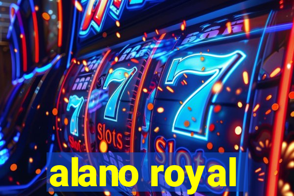 alano royal